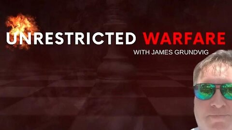 2024-01-04: James Grundvig interviews gene Decode on Unrestricted Warfare