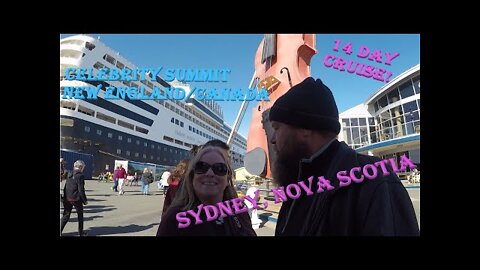 Sydney, Nova Scotia Excursion! | Celebrity Summit ⛴ NE/Canada 14 day Cruise⛴