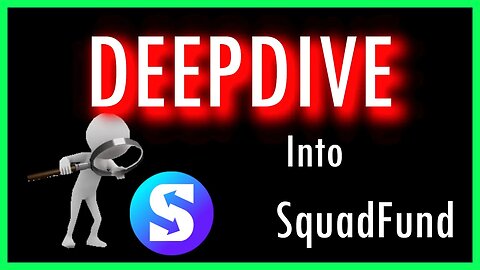 DEEPDIVE into SquadFund Fair Launch Presale!