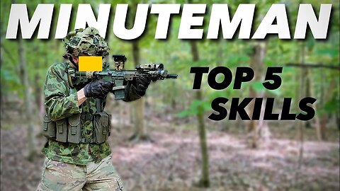 Top 5 Minuteman Skills