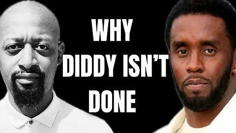 Why Sean "DIDDY" Combs Isn't DONE..