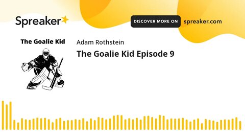 The Goalie Kid Episode 9