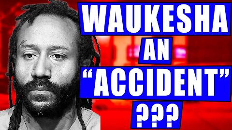Legacy Media and Others Label Waukesha as an Accident and a Car Crash