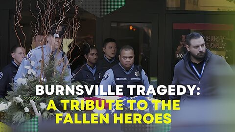 Burnsville Tragedy: A Tribute to the Fallen Heroes