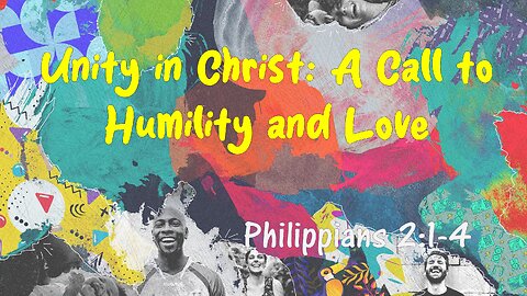 The Power of Unity and Humility in the Church