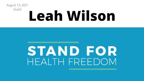 Leah Wilson, Stand For Health Freedom
