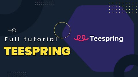 Full Teespring Tutorial In 2023 For Beginners | Make money with Print on Demand