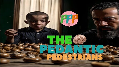 Pedantic Pedestrian Podcast | Magic Shrooms, Chucky Series & the Israel-Hamas War!