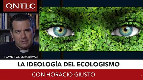 La IDEOLOGÍA del ECOLOGISMO. Conversando con Horacio Giusto