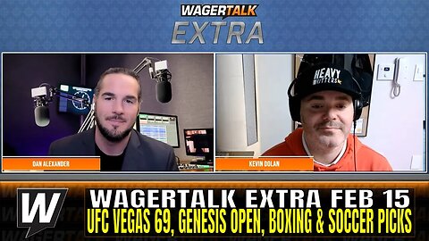 UFC Vegas 69 Predictions | Genesis Open Picks | Wood vs Lara Boxing Picks | WT Extra Feb 15