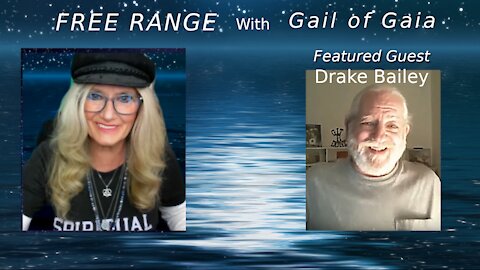 Drake Bailey on Current Events and More with Gail of Gaia on Free Range