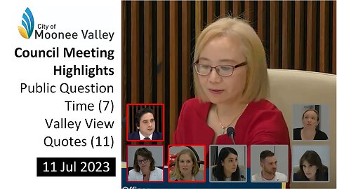 11 Jul 2023 - MVCC Meeting: Public Question Time (7), Valley View Quotes (11)