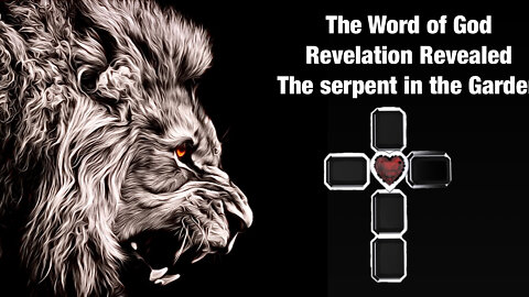 Revelation the serpent in the Garden