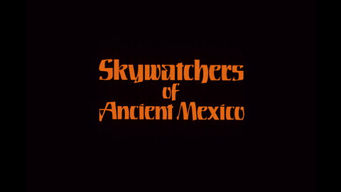 Skywatchers Of Ancient Mexico (Hansen) 1980