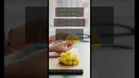 Weight loss: Ways to drop kilos with Mango.#trend#viralyt#trending