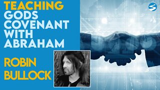 Robin Bullock Teaching: Gods Covenant With Abraham | April 5 2021