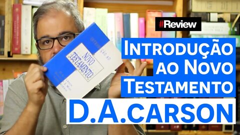 Introdução ao Novo Testamento - D.A.Carson