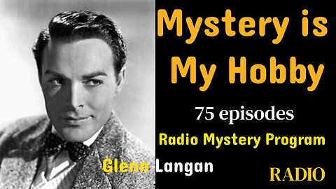 Mystery is my Hobby ep45 1946 John Crain Murder