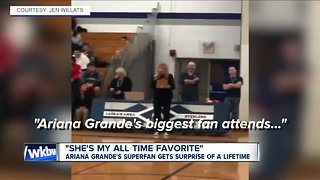 Ariana Grande's superfan gets surprise of a lifetime