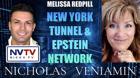 Melissa Redpill Discusses New York Tunnels & Epstein Network with Nicholas Veniamin