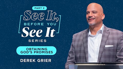 Obtaining God's Promises - Derek Grier