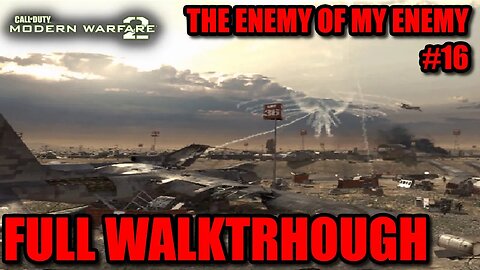 Call of Duty: Modern Warfare 2 (2009) - #16 The Enemy of My Enemy [Fight Through The Boneyard]