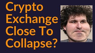 Crypto Exchange Close To Collapse?