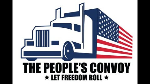 Peoples Freedom Convoy USA Day 13 - Bobtail Monday