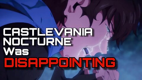 Castlevania: Nocturne Wasn't Good