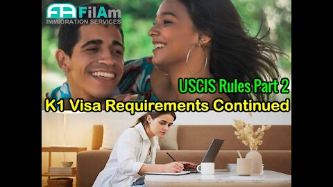 K1 Visa Requirements (Part 2)