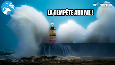 La Tempête Arrive !