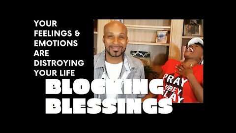 Signs You Are Blocking God's Blessings | Your FEELINGS & EMOTIONS Could Be the BLAME