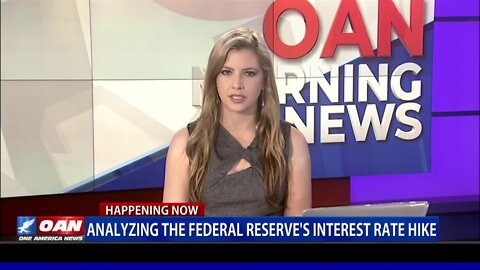 Analyzing The Federal Reserve's Interest Rate Hike