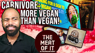 Carnivore: More Vegan Than Vegan!