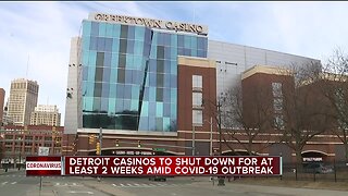 MGM Grand Detroit, Greektown & MotorCity casinos temporarily closing amid COVID-19 outbreak