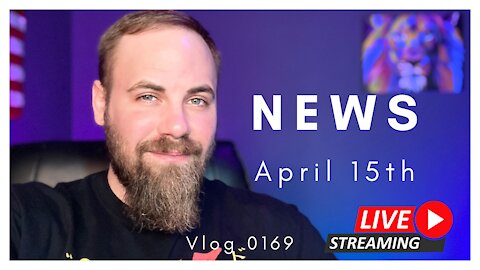 News Thursday April 15th | Vlog 0169