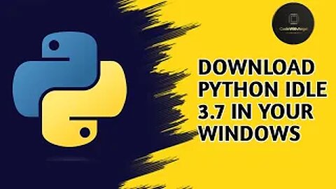 "Tutorial : How to Download Python IDLE 3.7 in Windows 11"