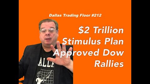 $2 Trillion Stimulus Plan Approved Dow Rallies