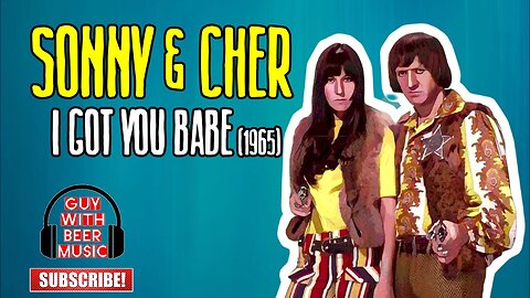 SONNY & CHER | I GOT YOU BABE (1965)