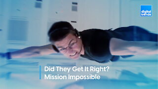 Did They Get It Right? Mission Impossible