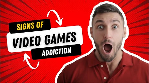 Signs of Video Game Addiction