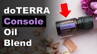 doTERRA Console Oil Blend Benefits and Uses