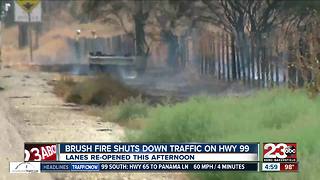Brush fire shuts down traffic on Hwy 99