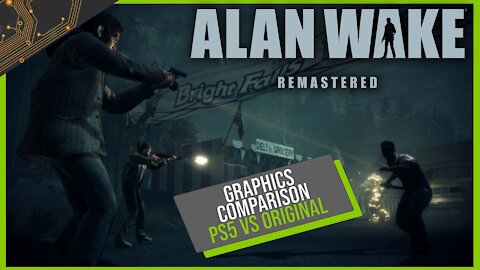 Alan Wake Remastered Vs Original Graphics Comparison