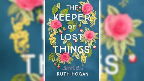 The Keeper of Lost Things by Ruth Hogan - FULL AUDIOBOOK