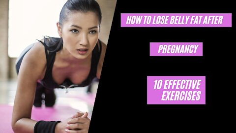 lose belly fat after pregnancy