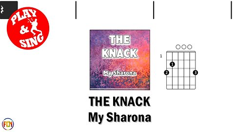 THE KNACK My Sharona FCN GUITAR CHORDS & LYRICS