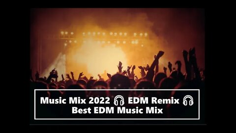 Music Mix 2022 🎧 EDM Remix 🎧 Best EDM Music Mix