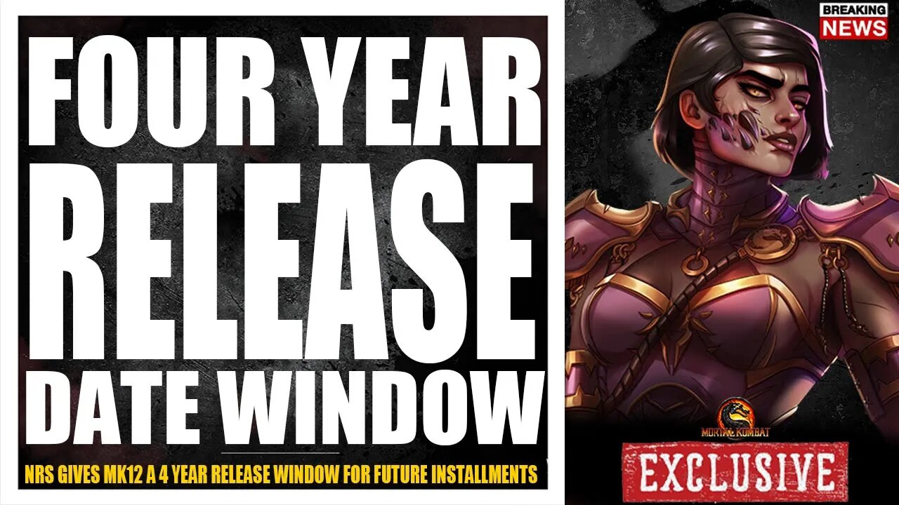 Mortal Kombat 12 Exclusive: NRS TO KEEP A 4 YEAR RELEASE WINDOW FOR MK12,  YEARLY MK GAME + MORE!