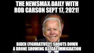 THE NEWSMAX DAILY WITH ROB CARSON SEPTEMBER 17, 2021!